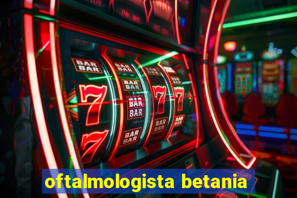 oftalmologista betania