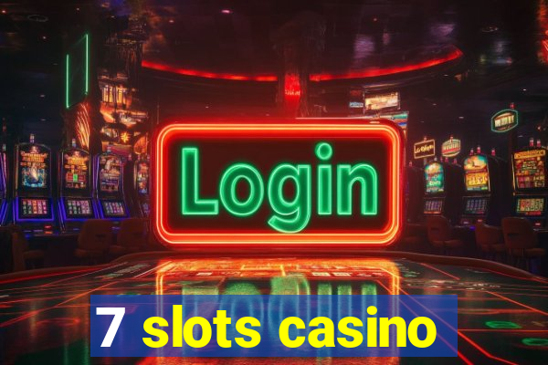 7 slots casino