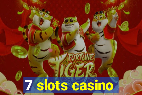 7 slots casino