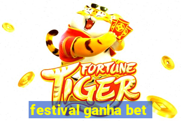 festival ganha bet