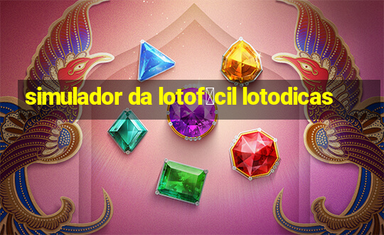 simulador da lotof谩cil lotodicas