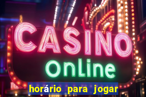 horário para jogar tiger fortune