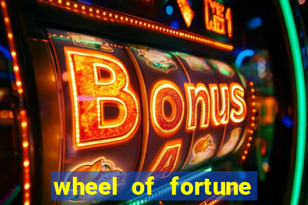 wheel of fortune slot games