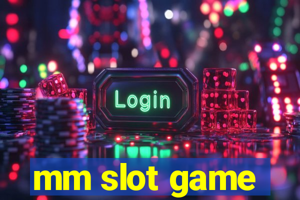 mm slot game