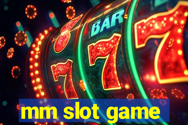 mm slot game