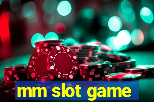 mm slot game