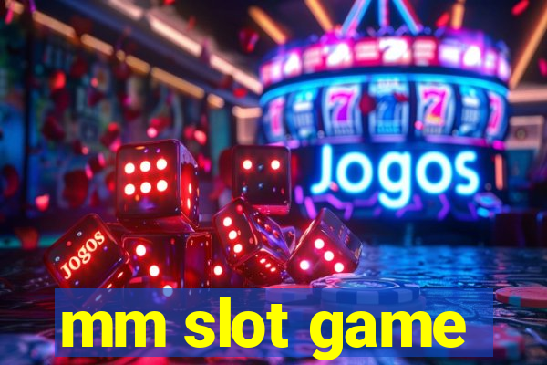 mm slot game