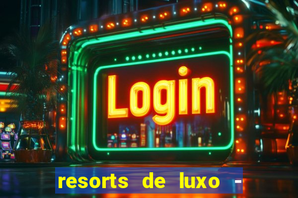 resorts de luxo - slots 49pubg