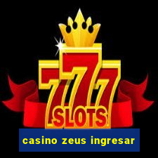 casino zeus ingresar