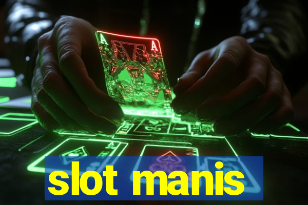 slot manis