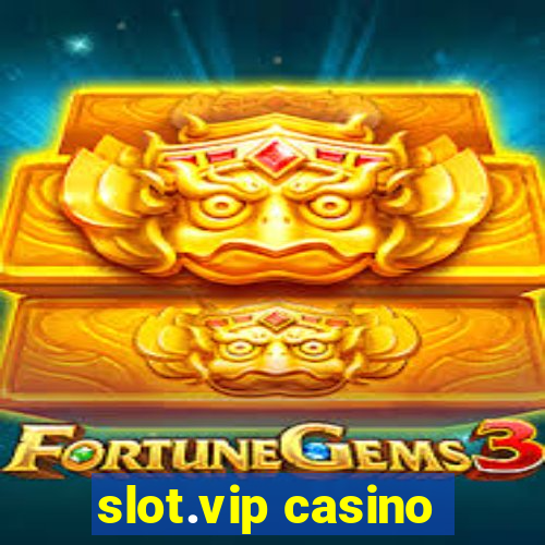 slot.vip casino