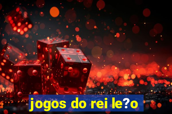 jogos do rei le?o