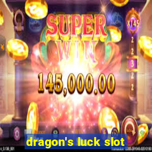 dragon's luck slot