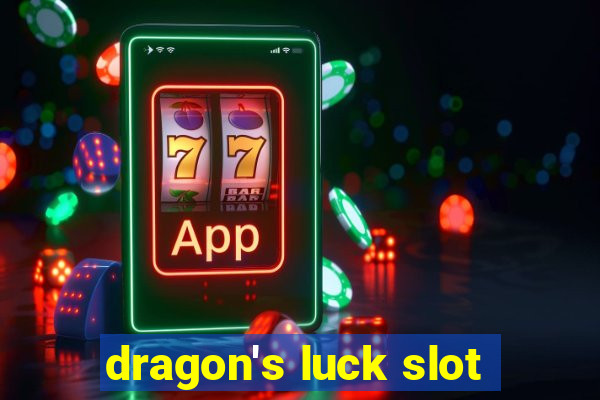 dragon's luck slot