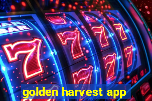 golden harvest app