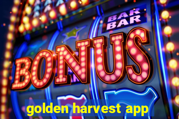 golden harvest app