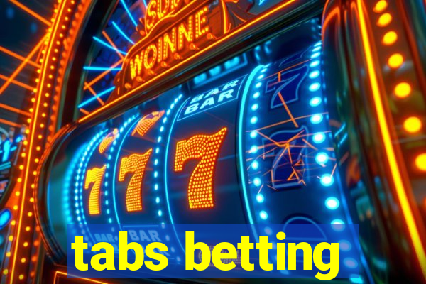 tabs betting