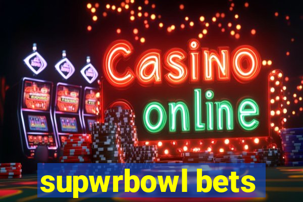 supwrbowl bets