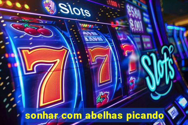 sonhar com abelhas picando