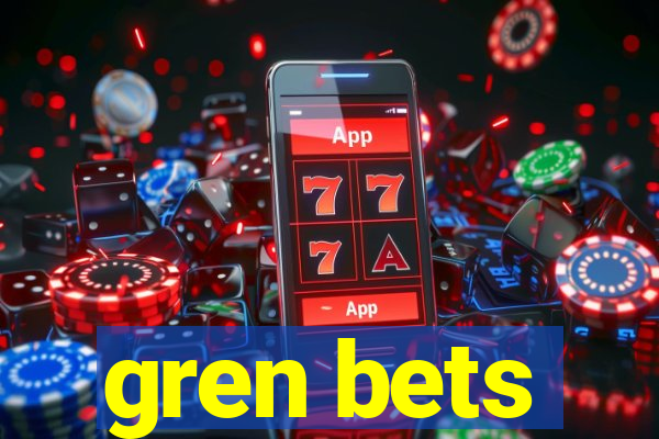 gren bets