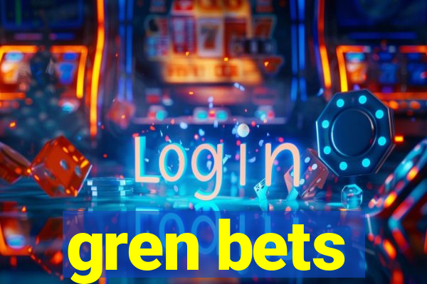 gren bets