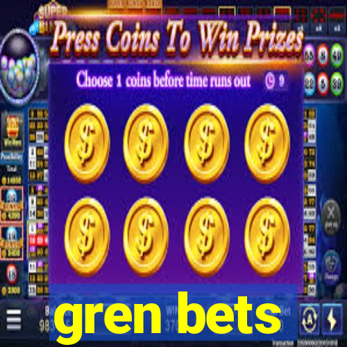 gren bets