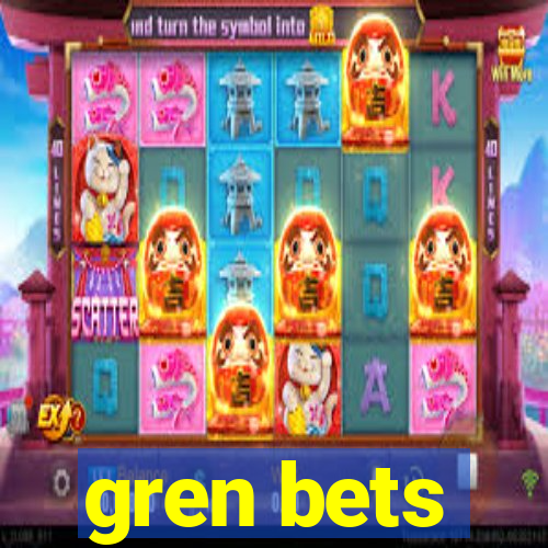 gren bets