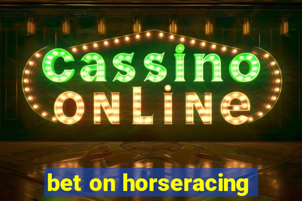 bet on horseracing