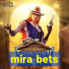 mira bets