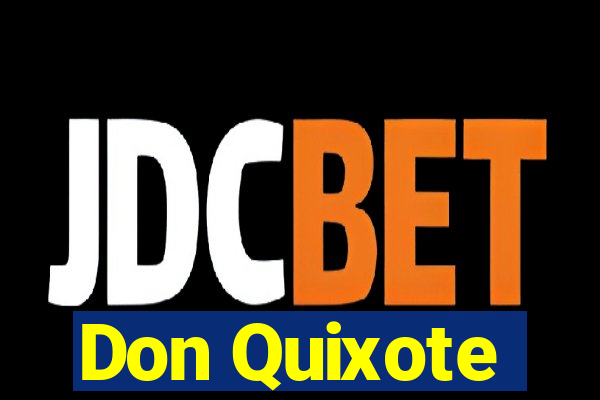 Don Quixote