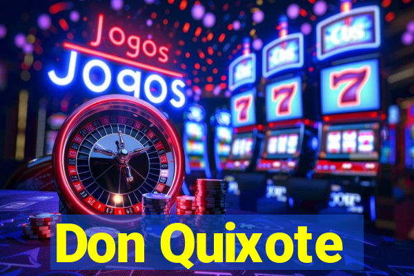 Don Quixote