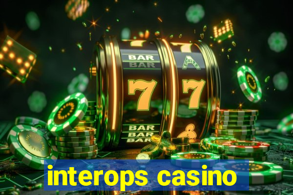 interops casino