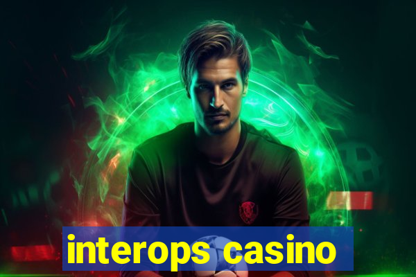 interops casino