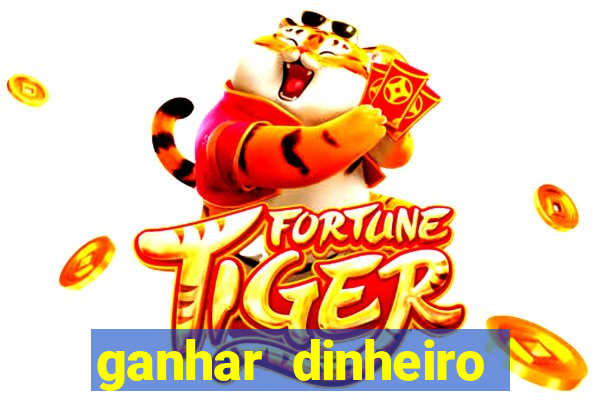 ganhar dinheiro para jogar