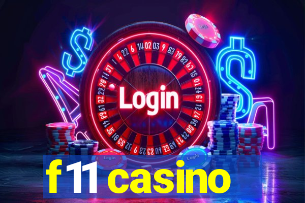 f11 casino