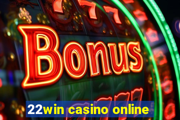 22win casino online