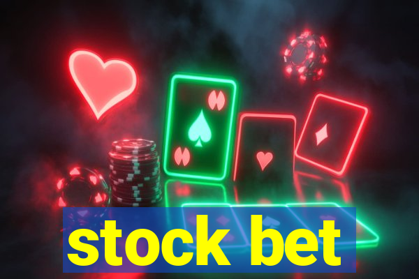 stock bet