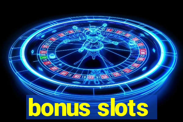 bonus slots