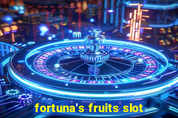 fortuna's fruits slot