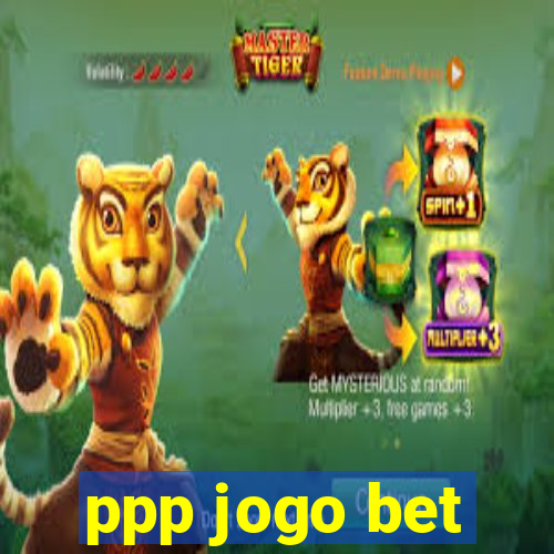 ppp jogo bet