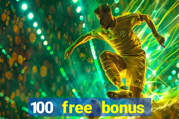 100 free bonus casino no deposit gcash