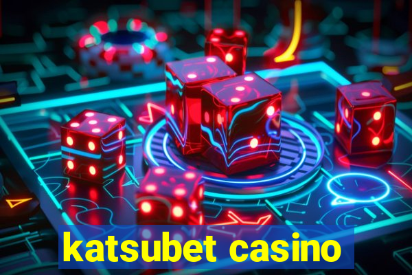 katsubet casino