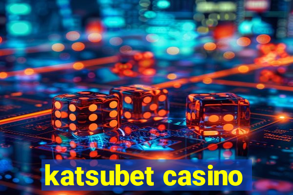 katsubet casino