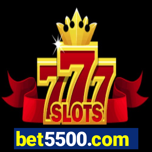 bet5500.com