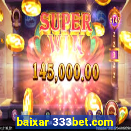 baixar 333bet.com