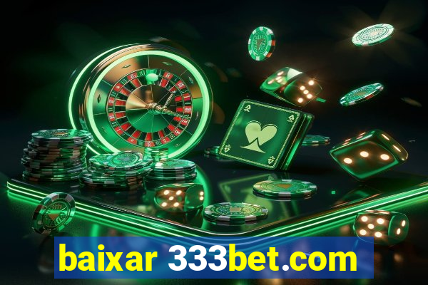 baixar 333bet.com