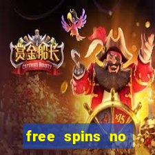 free spins no deposit casino