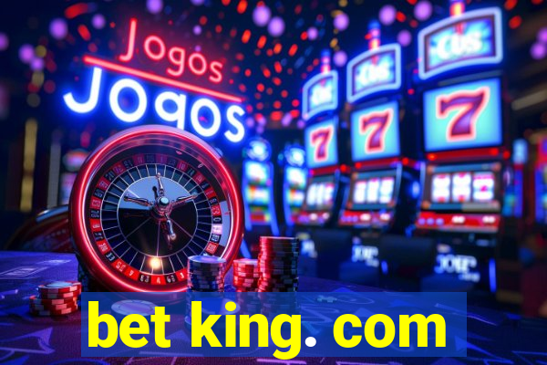 bet king. com