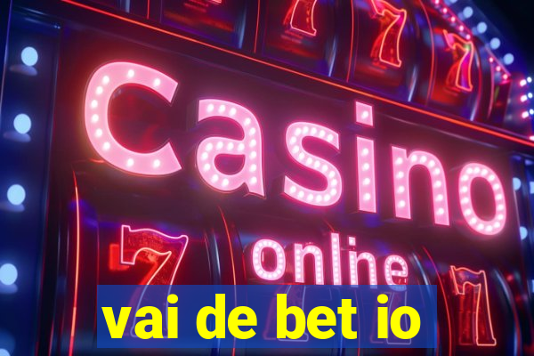 vai de bet io