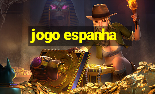 jogo espanha